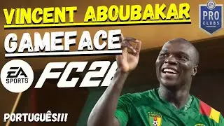 [Portugu&ecirc;s] Tutorial Game Face: Vincent Aboubakar no EA FC 26 (Pro Clubs & Carreira) 🎮⚽ #52