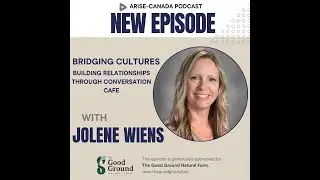 Arise Canada - Jolene Wiens, Intercultural Ministry Leader
