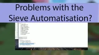 Sieve & Autonomous Activator Automatisation are not working? This will help