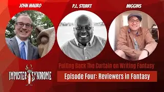 Imposter Syndrome Episode 4: Reviewing Fantasy // PL Stuart, John Mauro, Miggins