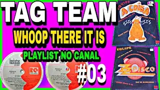 🔴 #03 TAG TEAM - WHOOP THERE IT IS /ZZDISCO - ZZCLUBE / CD DA ZZ /FUNK DAS ANTIGAS / FLAVIO DJ ROCHA