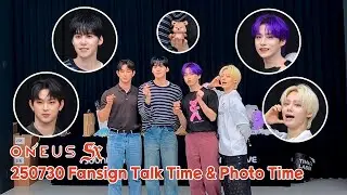 250730 ONEUS Fansign Talk Time & Photo Time 원어스 대면 팬사인회 토크 타임 & 포토 타임