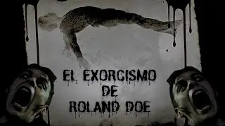 EL EXORCISMO DE ROLAND DOE