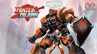 [Panzer Paladin] Weapons of glass, whips of energy [02]