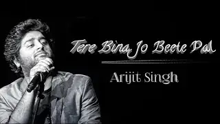 Tere Bina Jo Beete Pal | Arijit Singh New Song| Cover by Dhanjit