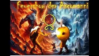 Die epische Feuershow der Ascomanni