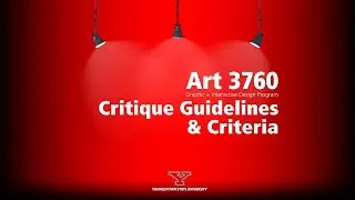 YSU GID Nelson: Art 3760 Critique Guidelines and Criteria
