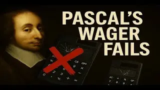Why Pascal&rsquo;s Wager Is Wrong (Mathematical Refutation)