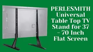 perlesmith universal table top tv stand for 37 70 inch flat screen