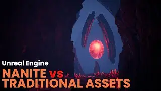 Nanite vs Traditional Assets Which is Better for Game Developers?