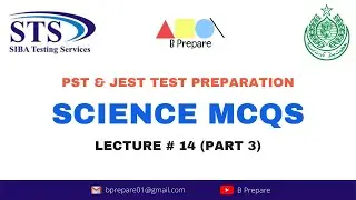 PST | JEST Test Preparation (SCIENCE MCQs Lecture 14 Part 3)