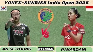 안세영 vs 푸트리 쿠수마 와르다니 | 8강전 요넥스 선라이즈 인도 오픈 2026