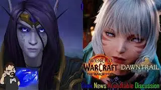 MMO TALK: WOW EVENTS GALORE AND DAWNTRAIL ALMOST READY TO EXPLORE!! - Geek News Roundtable...
