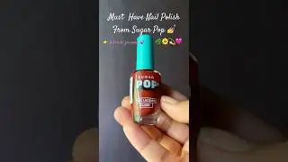 Sugar Pop Nail Polish Swatches|| #ytshorts #ytviral #nykaahaul #sugarpop #nailpolish #shorts