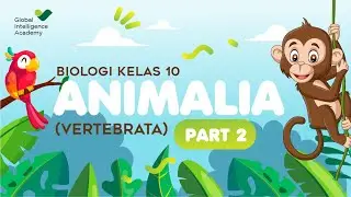 BIOLOGI Kelas 10 - ANIMALIA (Vertebrata) Part 2 | GIA Academy