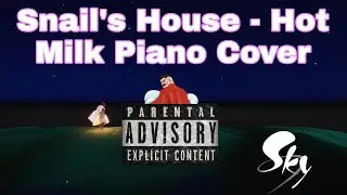 THICC OMNIMAN - Snail's House - Hot Milk Piano Cover | Sky: Children of the Light