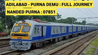 Adilabad Purna DEMU : Full Journey : Nanded Parbhani 07851 | Indian Railways