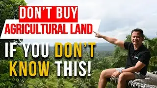DON'T Buy Agricultural Land If You Don't Know THIS! | Must-Know Land Buying Tips in the Philippines