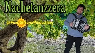 Nachetanzzera - Anthony e Mario Productions