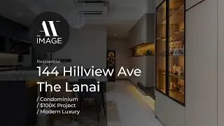 144 Hillview Ave The Lanai by AX Image | 3-BR Condominium | $100K project | Modern Luxury