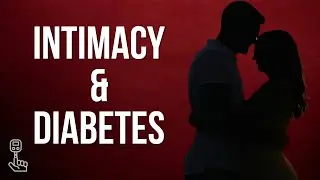 Sex, Diabetes, and ED: The Unspoken Complications & Solutions That Work