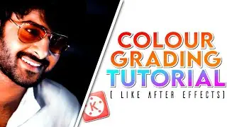 Colour Grading Tutorial In KineMaster Like After Effects || KineMaster Video Editing
