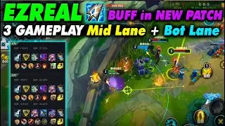 Ezreal Wild Rift + Muramana Buffed in New Patch – Too Broken | 3 Game Mid + Bot Lane High rank China