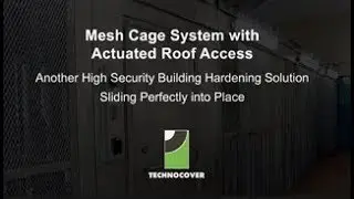 Mesh Cage System with Actuated Roof Access