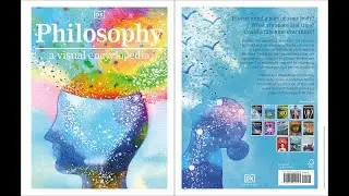 Philosophy: A Visual Encyclopedia