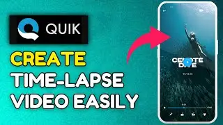 How to Create Time-Lapse Video in GoPro Quik 2025?