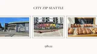 Seattle's 98122  - Central District, Madrona, Leschi, and Capitol Hill