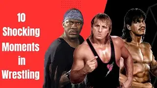 10 Shocking Moments In Wrestling