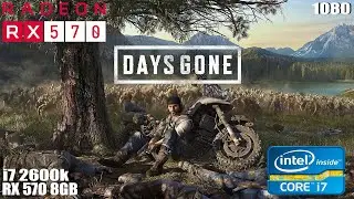Days Gone | i7 2600k RX 570 8GB | ALL SETTINGS TESTED
