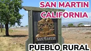 PUEBLO RURAL SAN MART&Iacute;N CALIFORNIA 🇺🇸🇺🇸 EXPLOREMOS #california #turismo #usa #latino