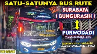 TRIP BUS JAYA UTAMA INDO ATB SURABAYA ( BUNGURASIH) - PURWODADI | Harga Ekonomis Nyaman dan Cepat