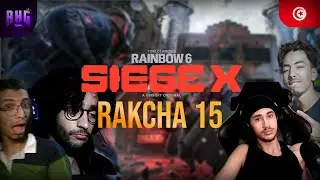 jib ftourek w erkech | SIEGE X rakcha #15