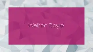 Walter Boyle - appearance