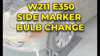 2007 Mercedes E350 (W211) Side Marker Bulb Change