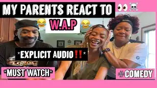 Watch my parents react to “W.A.P” by CARDI B Ft. MEG THE STALLION*‼️MUST WATCH‼️* |REACTION VIDEO|