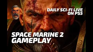 SPACE MARINE 2 | Daily Sci‑Fi Live on PS5 | Episode 3