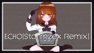 ECHO【Stormzex Remix】歌ってみた【haru。】