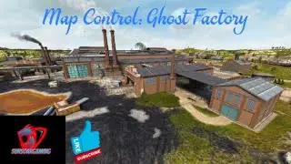 Map Control: Ghost Factory