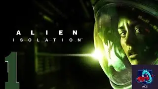 Alien Isolation - [PART 1] - Spazio