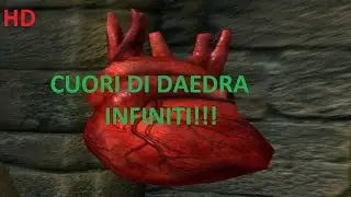 SKYRIM special edition-[ita]- CUORI DI DAEDRA INFINITI!