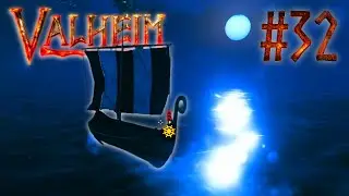 SEGELN IM MONDSCHEIN - [Folge 32] Lets Play Valheim [Vanilla | Normal Loot | Normal Difficulty]