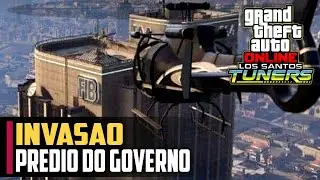GTA V Tuners - A INVASÃO do prédio do GOVERNO