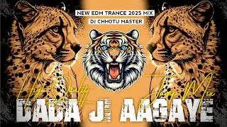 Dada Ji Aa Gaye Edm Trance | Percussion Blast Edm Drop Bass Remix | Dj Chhotu Dj Yogesh