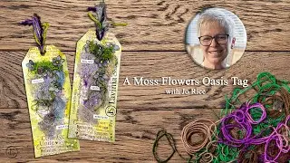 Moss Flowers Oasis Tag &ndash; A Lavinia Stamps Tutorial with Jo Rice