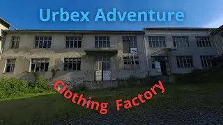 Abandoned 80s Clothing Factory | Urbex Adventure