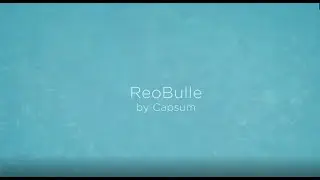 Capsum ReoBulle&trade;